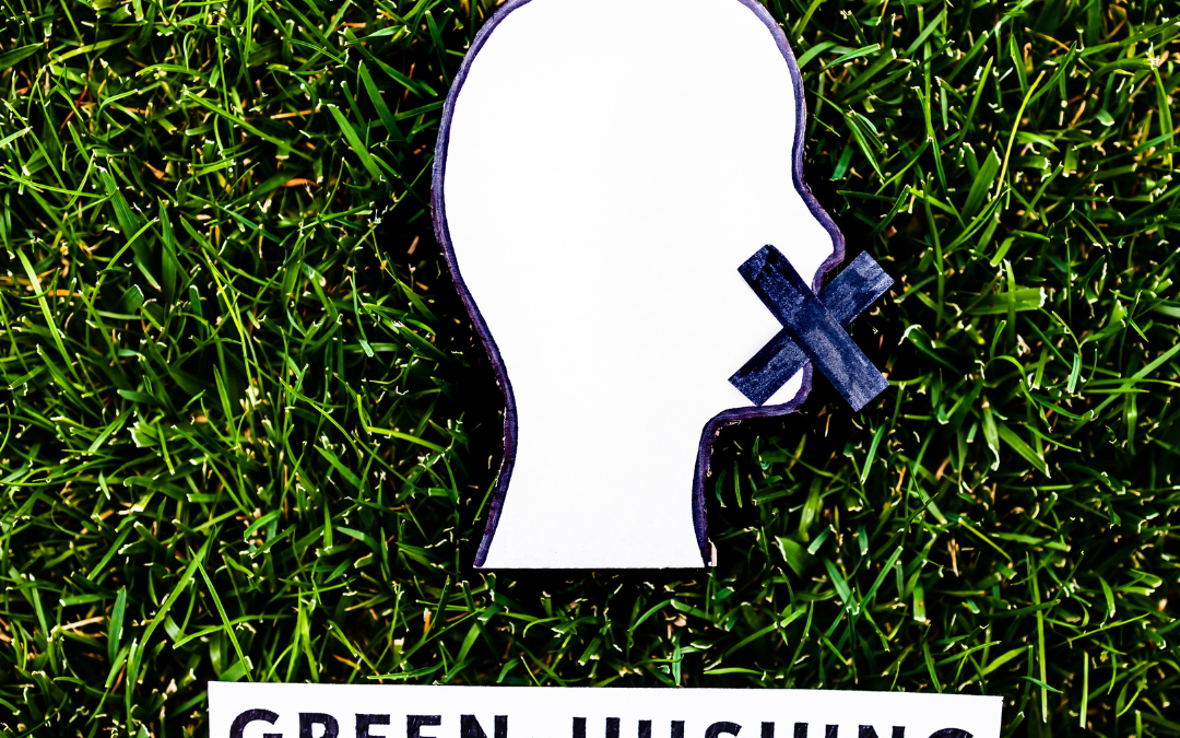 What is Green Hushing?