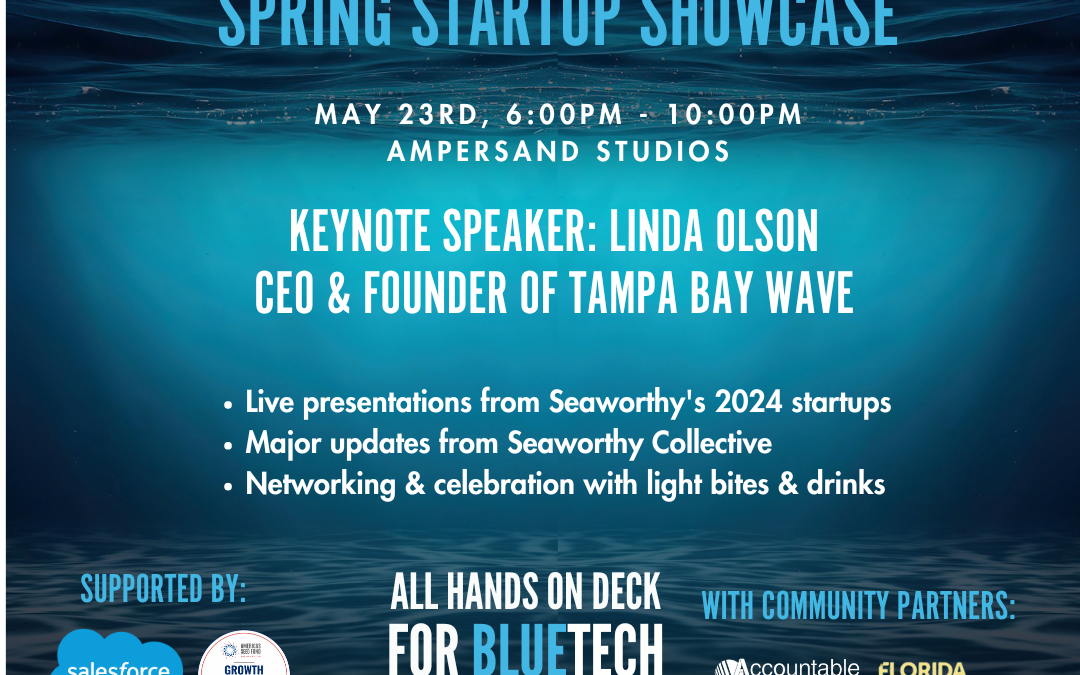 Seaworthy’s Spring 2024 Startup Showcase Celebrates BlueTech Entrepreneurs in Miami